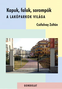 „Elitek klubja”: A lakóparkok évtizede