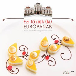 Ezt főztük (ki) Európának 