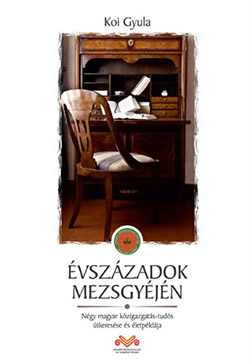 Életpéldák a hazai közigazgatástudomány zivataros századaiból