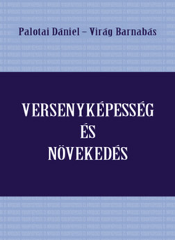 Mit kell tennünk egy versenyképesebb magyar gazdaságért?