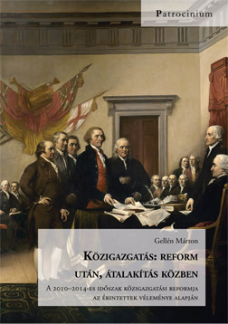 Recenzió Gellén Márton: Közigazgatás: reform után, átalakítás közben című könyvéről